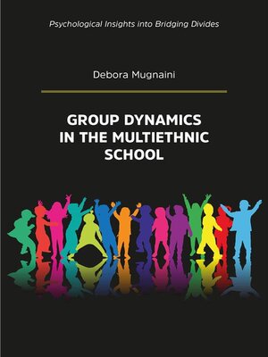 cover image of Group dynamics in the multiethnic school